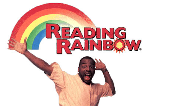 Reading Rainbow with Levar Burton